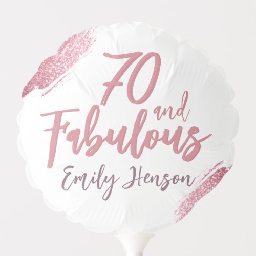 70 and Fabulous Pink Glitter 70th Birthday Balloon