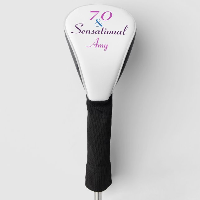 70 and Sensational 70th Birthday Personalize Girly Golf Head Cover (Front)