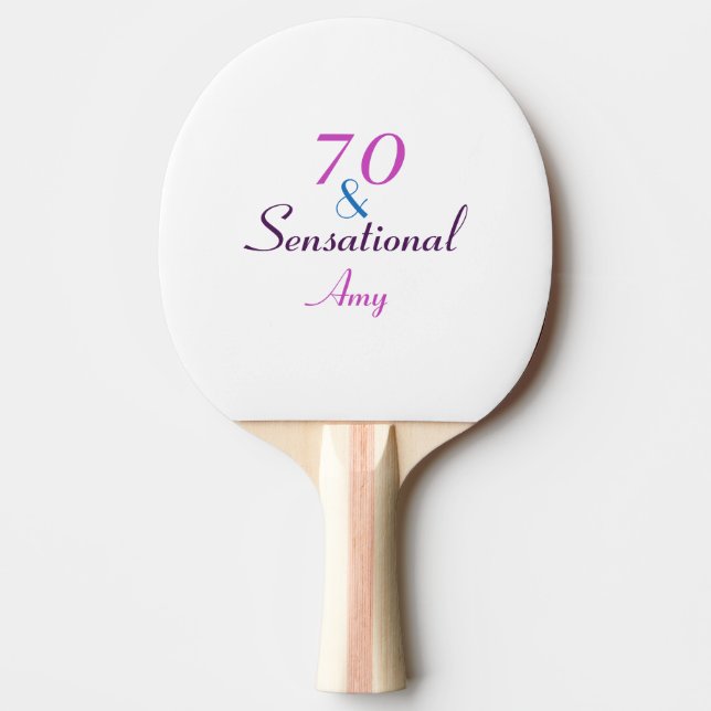70 and Sensational 70th Birthday Pink Personalize Ping Pong Paddle (Front)
