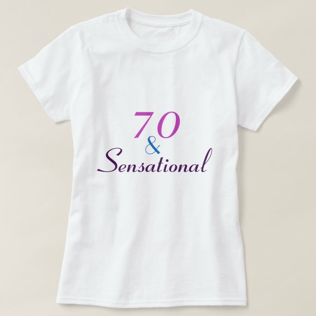 70 and Sensational 70th Birthday