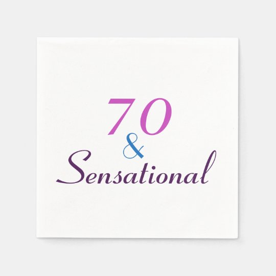 70 and Sensational Birthday Party Paper Napkin | Zazzle.com