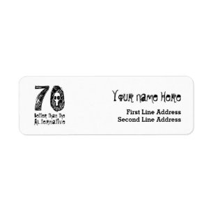 70 Better Than Alternative 70th Funny Birthday Q70 Label
