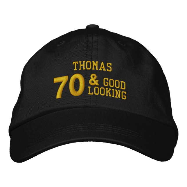 70 Birthday Good Looking BLACK and GOLD W70E Embroidered Baseball Cap (Front)