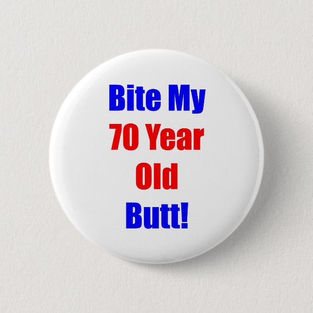 70- Bite My Butt Button (Front)