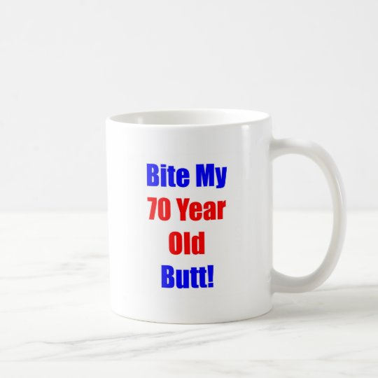 70- Bite My Butt Coffee Mug