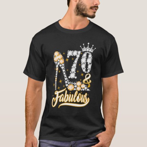 70  Fabulous 70 Years Old 70th Birthday Diamond S T_Shirt