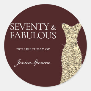 70 & Fabulous 70th Birthday Party Gold Dress Classic Round Sticker