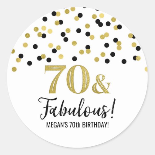 70  Fabulous Birthday Black Gold Confetti Classic Round Sticker