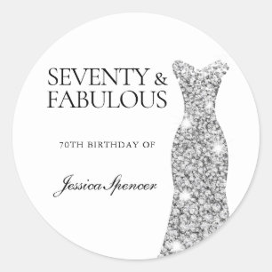 70 & Fabulous Silver Dress 70th Birthday Party Classic Round Sticker