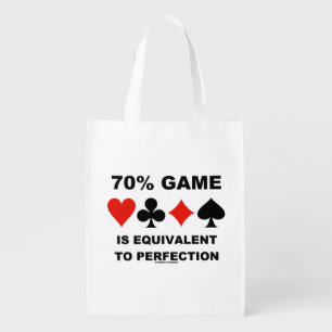 70% Game Is Equivalent To Perfection Bridge Humor Grocery Bag