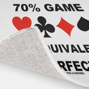 70% Game Is Equivalent To Perfection Bridge Humor Rug