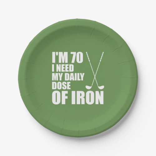 70 I Need My Daily Dose Of Iron Golf Plates