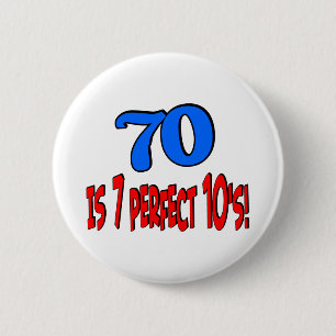 70 is 7 perfect 10's (BLUE) Button