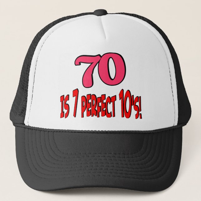 70 is 7 perfect 10's  (PINK) Trucker Hat (Front)