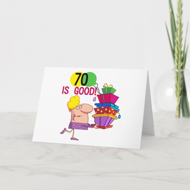 70 is Good Birthday Tshirts and Gifts Card (Front)