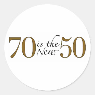 70 Is The New 50 Classic Round Sticker