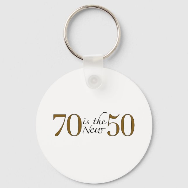 70 Is The New 50 Keychain (Front)