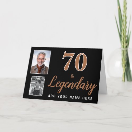 70 & Legendary 2 Photos 70th Birthday  Card