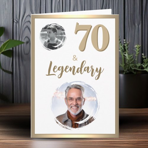 70 & Legendary 2 Photos 70th Birthday 