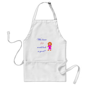 70 looks so good adult apron