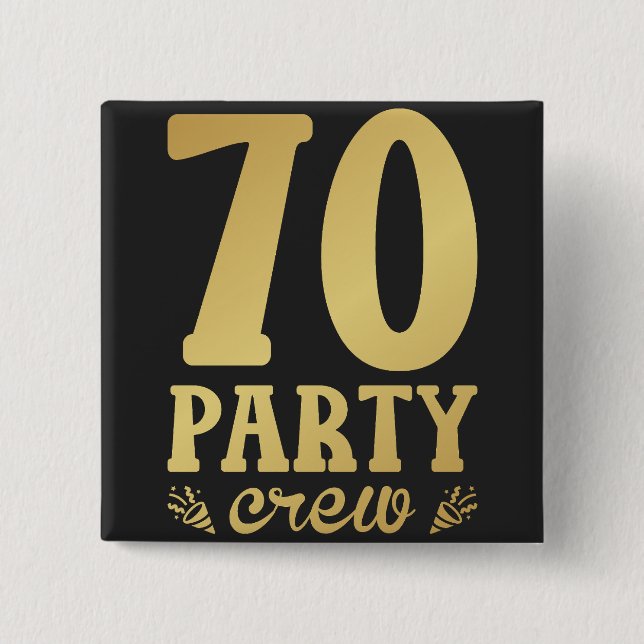 70 Party Crew 70th Birthday Square Button (Front)