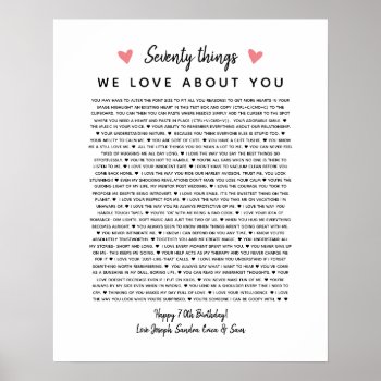 70 Reasons Why We Love You Birthday Gift For Him Poster by TheArtyApples at Zazzle