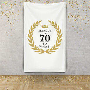 70 So what Funny Laurel Wreath Crown 70th Birthday Banner