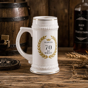 70 So what Funny Laurel Wreath Crown 70th Birthday Beer Stein