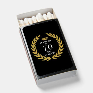 70 So what Funny Laurel Wreath Crown 70th Birthday Matchboxes