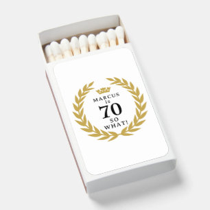 70 So what Funny Laurel Wreath Crown 70th Birthday Matchboxes