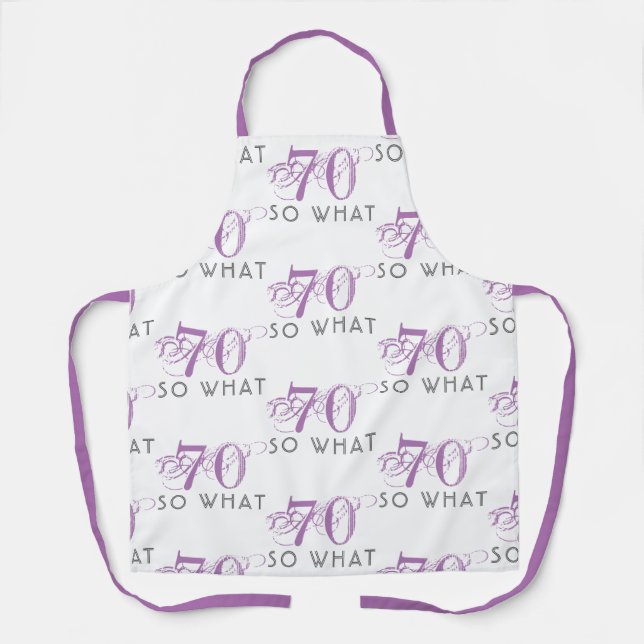 70 So what Funny Pink 70th Birthday Woman Apron (Front)