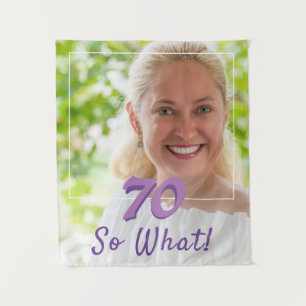 70 So what Funny Quote Add a Photo 70th Birthday Tapestry