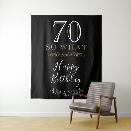 70 So what Funny Quote Black Elegant 70th Birthday Tapestry