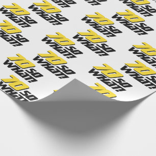 70 so what Funny Typography Modern 70th Birthday Wrapping Paper
