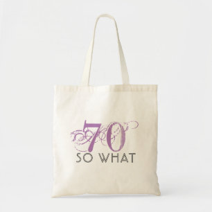 70 So what Pink Funny Quote Pink 70th Birthday Tote Bag