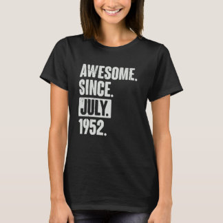 70 Year Old 70th Birthday   Awesome Since July 195 T-Shirt
