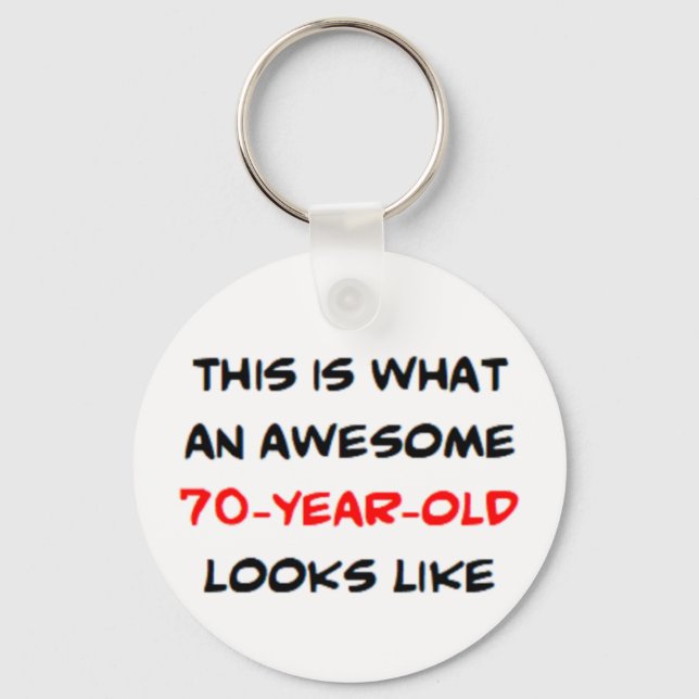 70 year old, awesome keychain (Front)