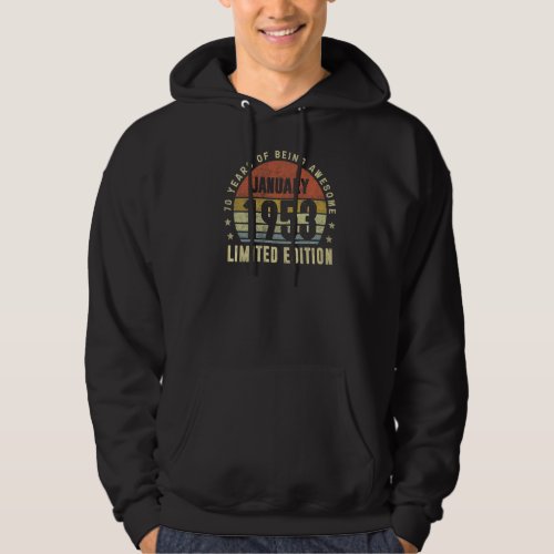 70 Year Old Awesome Since January 1953 70th Birthd Hoodie