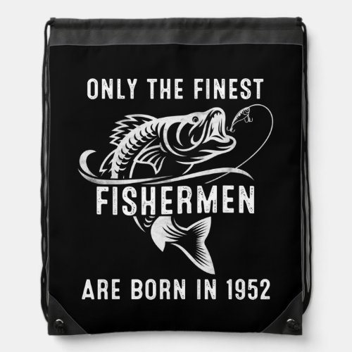 70 Year Old Fishing Fisherman 1952 70 th Birthday Drawstring Bag