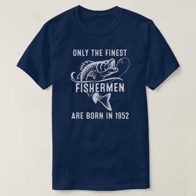 70 Year Old Fishing Fisherman 1952 70 th Birthday T-Shirt (Design Front)