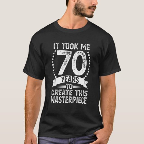 70 Year Old Gag Gifts for Men Women Tee 70th Birth