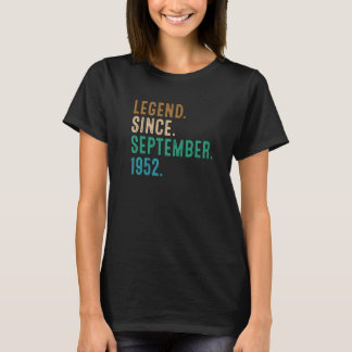 70 Year Old Gift Legend Since September 1952 70th T-Shirt