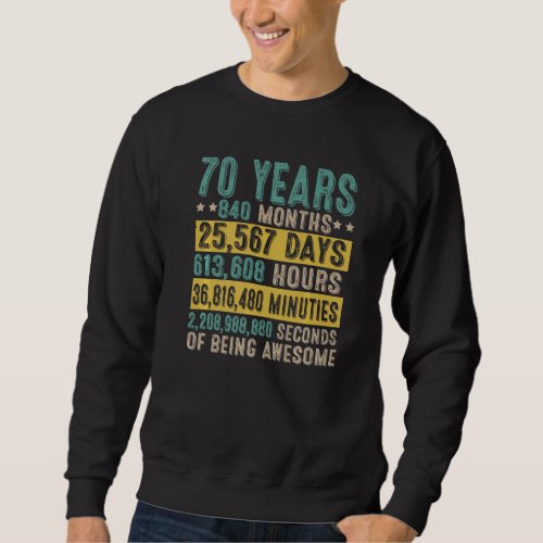 70 Year Old Gifts Vintage Awesome 70th Birthday Co Sweatshirt