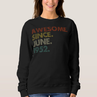 70 Year Old June 1952 Sweatshirt