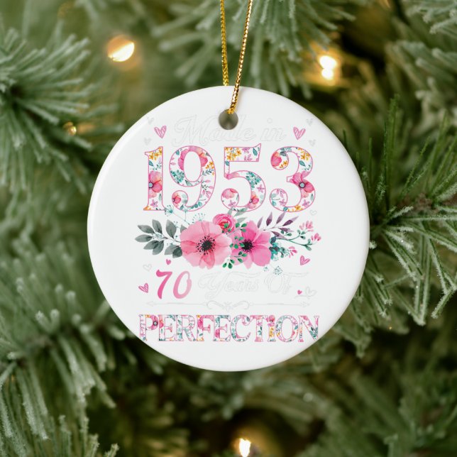 70 Year Old Made In 1953 Floral 70th Birthday Gift Ceramic Ornament (Tree)