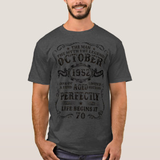 70 Year Old October 1952 Man Myth Legend 70th Bir T-Shirt