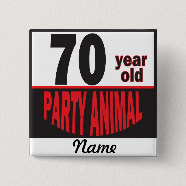70 Year Old Party Animal | 70th Birthday Button (Front)