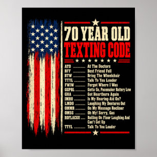 70 Year Old Senior Texting Code On Back Artwork Poster