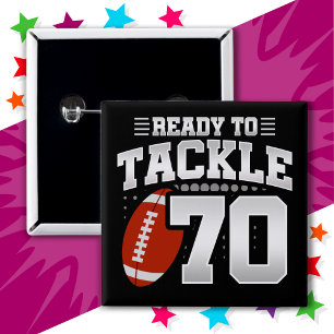 70 Year Old Tackle Football Party 70th Birthday Button