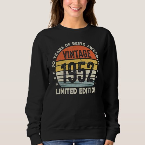 70 Year Old Vintage 1952   70th Classic Sweatshirt